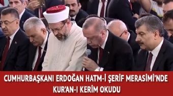 Millet Camii´nde hatmi şerif merasimine katılan Cumhurbaşkanı Erdoğan, Kur´an-ı Kerim okudu.