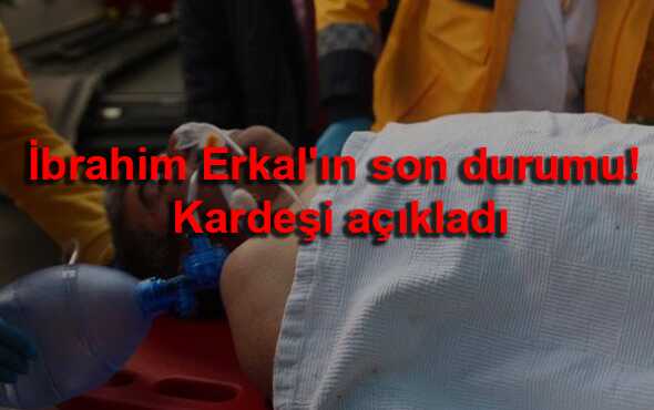 %C4%B0brahim+Erkal+sa%C4%9Fl%C4%B1k+durumu+nas%C4%B1l+hastaneden+a%C3%A7%C4%B1klama+