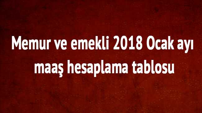 2018+Ocak+ay%C4%B1+m%C3%BCste%C5%9Far+maa%C5%9F%C4%B1+ne+kadar+oldu?+Memur+zaml%C4%B1+maa%C5%9Flar+listesi