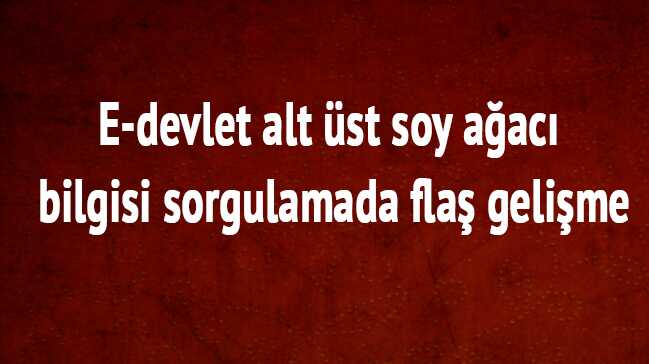 Alt+%C3%BCst+soy+a%C4%9Fac%C4%B1+bilgisi+(soy+a%C4%9Fac%C4%B1+%C3%B6%C4%9Frenme)+sorgulama+s%C4%B1ral%C4%B1+olacak