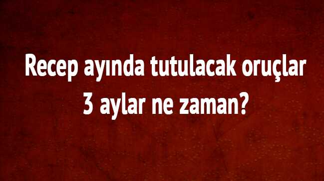 %C3%BC%C3%A7+(3)+aylar+oru%C3%A7+ka%C3%A7+g%C3%BCn+tutulur?