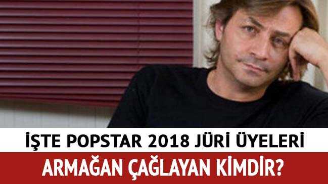 Popstar+2018+j%C3%BCri+%C3%BCyeleri+kimler?+Arma%C4%9Fan+%C3%87a%C4%9Flayan+kimdir,+ka%C3%A7+ya%C5%9F%C4%B1nda?