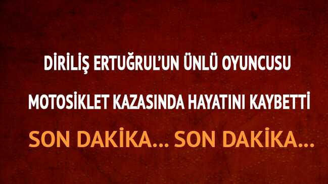 Dirili%C5%9F+oyuncusu+Arda+%C3%96ziri+kimdir+nereli+ka%C3%A7+ya%C5%9F%C4%B1nda?+Arda+%C3%96ziri+dizileri+neler+neden+%C3%B6ld%C3%BC+son+dakika%21;
