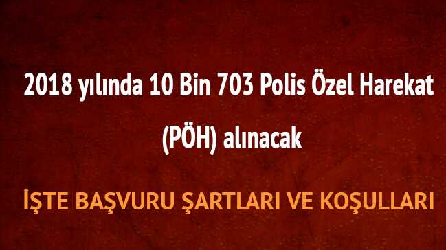 10+Bin+700+Polis+%C3%96zel+Harekat+23.+d%C3%B6nem+POMEM+ba%C5%9Fvuru+%C5%9Fartlar%C4%B1+al%C4%B1m+tarihi+P%C3%96H+al%C4%B1m%C4%B1+