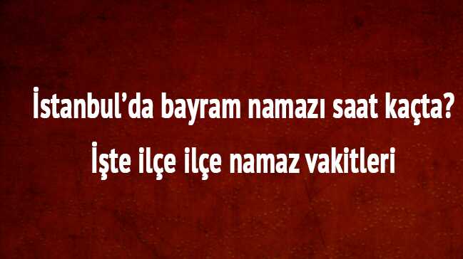 Ramazan+Bayram%C4%B1+%C4%B0stanbul+bayram+namaz%C4%B1+vakti