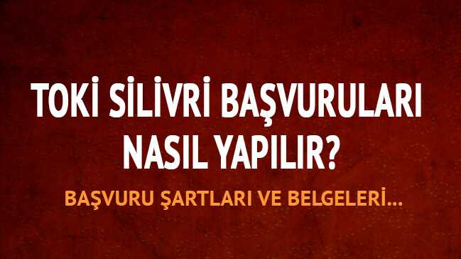 TOK%C4%B0+Silivri+evleri+ba%C5%9Fvuru+%C5%9Fartlar%C4%B1+nedir?