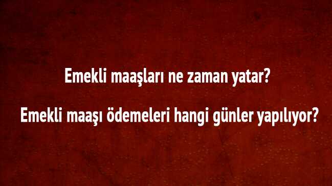 Temmuz+2018+emekli+maa%C5%9Flar%C4%B1+ne+zaman+yatar%E2%80%99+