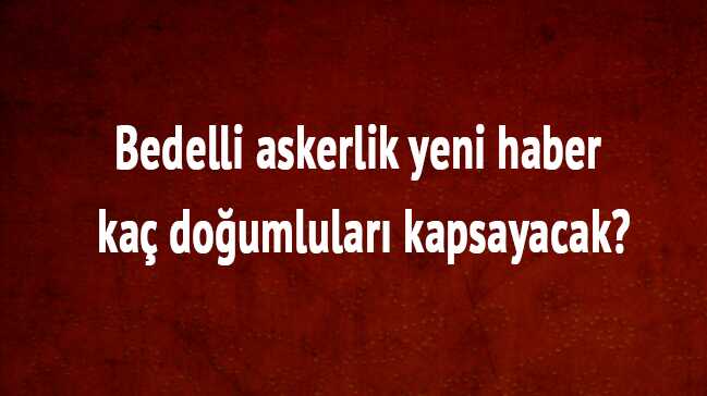 Bedelli+askerlik+ile+ilgili+merak+edilenler