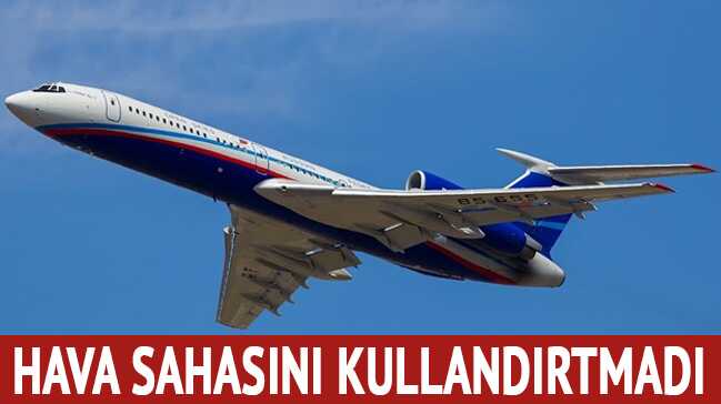 Rus u�a��na hava sahas�n� kulland�rtmad�