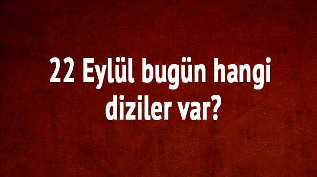Bug%C3%BCn+hangi+diziler+var?