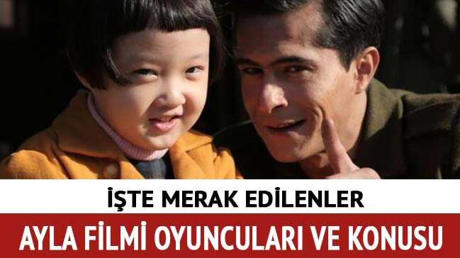 Ayla+filmi+oyuncular%C4%B1+kimdir,+konusu+nedir?+Ayla+S%C3%BCleyman+%C4%B0smail+Hac%C4%B1o%C4%9Flu+kimdir,+ka%C3%A7+ya%C5%9F%C4%B1nda?