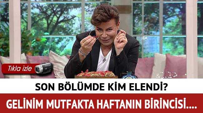 Gelinim+Mutfakta+yar%C4%B1%C5%9Fmas%C4%B1nda+elenen+isim+a%C3%A7%C4%B1kland%C4%B1