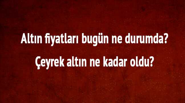 Alt%C4%B1n+fiyatlar%C4%B1+bug%C3%BCn+ne+durumda?+Gram+alt%C4%B1n+223+TL+seviyesinde+seyrediyor