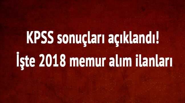 KPSS+sonu%C3%A7lar%C4%B1+a%C3%A7%C4%B1kland%C4%B1%21;+%C4%B0%C5%9Fte+2018+memur+al%C4%B1m+ilanlar%C4%B1