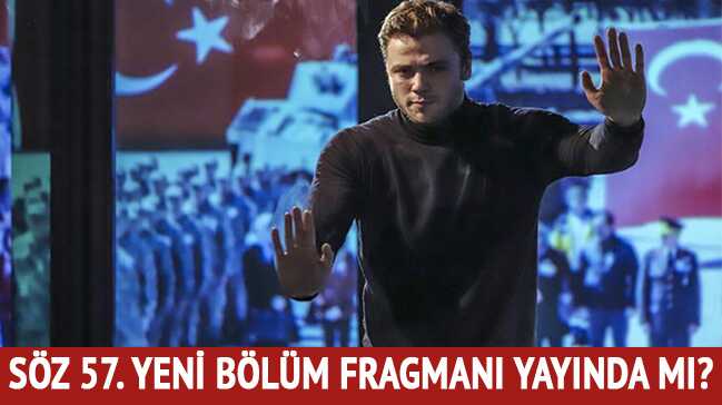 S%C3%B6z+57.+yeni+b%C3%B6l%C3%BCm+fragman%C4%B1+geldi+mi?+S%C3%B6z+56.+son+b%C3%B6l%C3%BCm+Star+TV%E2%80%99de-izle+