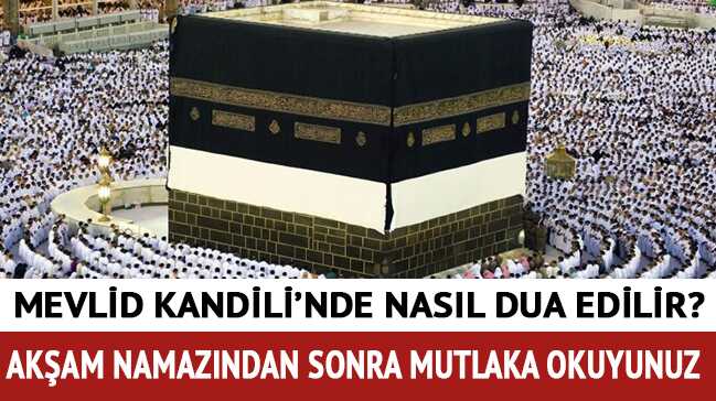 Mevlid+(Mevl%C3%BCt)+Kandili+gecesi+dualar%C4%B1+okunmas%C4%B1+gereken+dua+Mevlid+Kandili+ibadetleri+hangi+dualar+okunur+