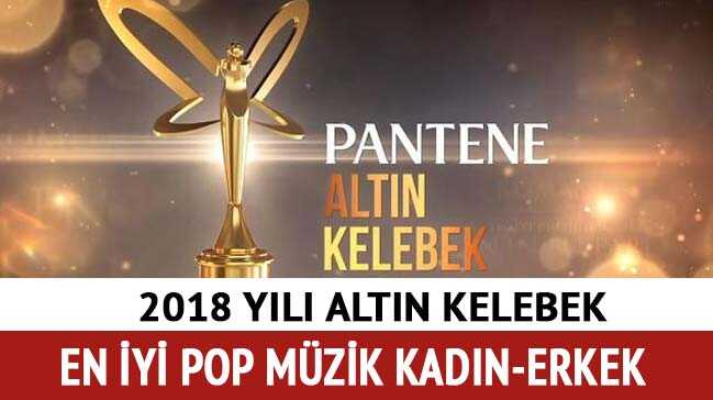 Pantene+Alt%C4%B1n+Kelebek+adaylar%C4%B1+2018+Alt%C4%B1n+Kelebek+en+iyi+pop+m%C3%BCzik+erkek+kad%C4%B1n+%C5%9Fark%C4%B1c%C4%B1+kim+oldu?+