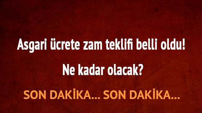 Asgari+%C3%BCcrete+zam+teklifi+belli+oldu%21;+Ne+kadar+olacak?