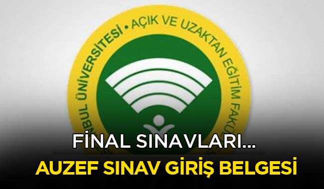 AUZEF+s%C4%B1nav+giri%C5%9F+belgesi+nas%C4%B1l+al%C4%B1n%C4%B1r%E2%80%99+AUZEF’te+final+heyecan%C4%B1...