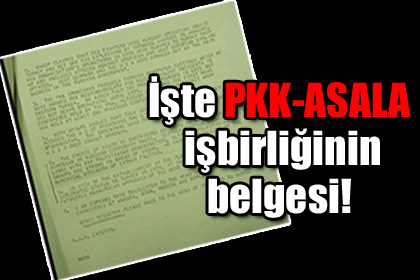 %C4%B0%C5%9Fte+PKK-ASALA+i%C5%9Fbirli%C4%9Finin+belgesi%21;