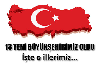 '13+yeni+'B%C3%BCy%C3%BCk%C5%9Fehir'imiz+oldu%21;